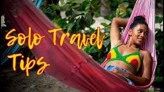 How to Travel Alone: Solo Travel Tips