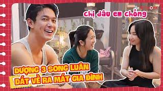 Dượng 3 Song Luân dắt út Trang ra mắt em gái, cảnh "chị dâu em chồng" này lạ lắm quí dị ơi