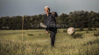 Arifi, gjyshi që luan futboll me fëmijë - 17.06.2020 - Klan Kosova