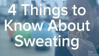 4 Things to Know About Sweating