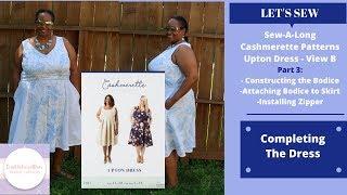 [385]Let's Sew|Part 3| Cashmerette Patterns Upton Dress SewALong|Invisible Zip and Finishing Dress