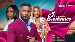 HOPELESS ROMANCE - Maurice Sam, Sonia Uche, Chinenye Nnebe Latest 2024 Nigerian Movie