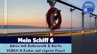 Mein Schiff 6 | Adria mit Dubrovnik & Korfu | Vlog#4 Zadar