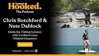 Inside the Fishing Industry with Cortland Lines Original Gangsters | Hooked EP6