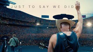 Kenny Chesney - Just To Say We Did (Official Music Video)