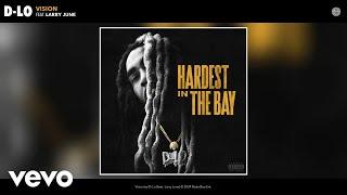 D-Lo - Vision (Official Audio) ft. Larry June