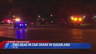 Fatal crash in Sugarland takes two lives | CW39 Houston