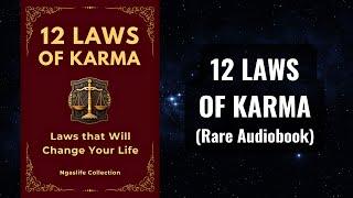 12 Laws of Karma - Laws that Will Change Your Life Audiobook