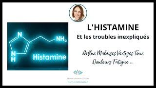 L"INTOLÉRANCE" À L'HISTAMINE, la source mal connue de nombreux maux