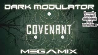 Covenant Megamix Revision From DJ DARK MODULATOR