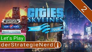 Let's Play Cities: Skylines World Tour #2 | Baubeginn Villenviertel | gameplay deutsch tutorial