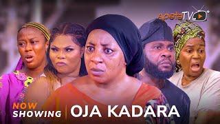 Oja Kadara - Yoruba Movie 2024 Drama Mide Abiodun, Jide Awobona, Racheal Adelaja, Lola Idije