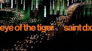 Saint DX - Eye of the Tiger (Lyric Video)