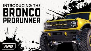 The Ultimate Ford Bronco...The Bronco ProRunner by APG