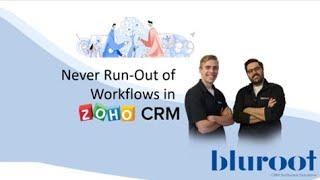 Never Run out Of Workflows in Zoho CRM