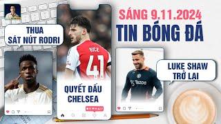 TIN BÓNG ĐÁ 9/11: VINICIUS THUA SÁT NÚT RODRI, DECLAN RICE QUYẾT ĐẤU CHELSEA, LUKE SHAW TRỞ LẠI