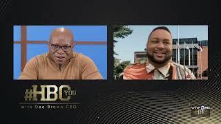 #HBCYou with Dee Brown CEO - S03EP15 | Ray Cunningham