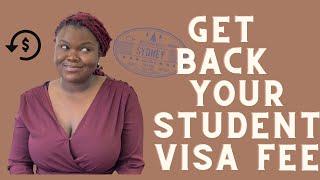 GET YOUR AUSTRALIAN STUDENT  VISA FEE RETURNED