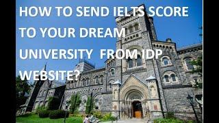 How to send ILETS IDP scores to your dream Universities?