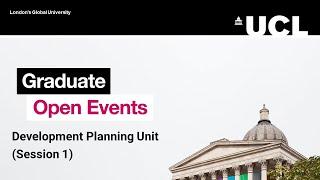 The Bartlett Graduate Open Days: Development Planning Unit Virtual (Part 1)