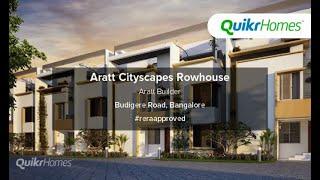 Aratt Cityscapes Rowhouse | Budigere Road | Bangalore | Project tour | Quikr Homes