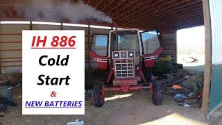 IH 886 Cold Start & New Batteries