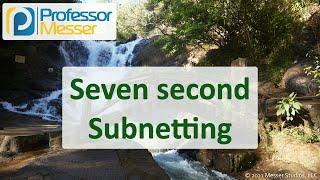 Seven-Second Subnetting - N10-008 CompTIA Network+ : 1.4