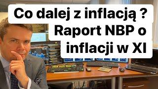 Co Dalej z Inflacją ? Raport NBP o Inflacji