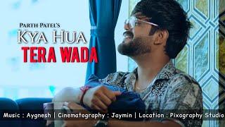 Kya Hua Tera Wada | Cover By Parth Patel | Best of Mohmmad Rafi | Retro Popular Song