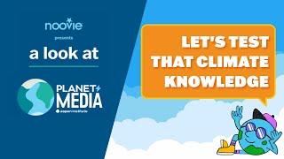 Planet Media Pop Quiz: Test Your Climate Knowledge