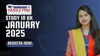 STUDY UK || JANUARY 2025 || Hassle Free Education