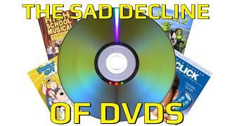 The Sad Decline Of DVDs