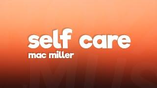 Mac Miller - Self Care (Lyrics)