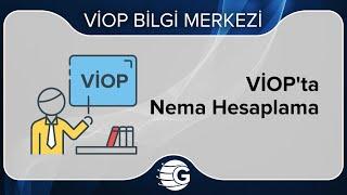 VİOP'ta Nema Hesaplama