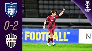 Matchwinner Miyashiro| Ulsan HD (KOR) - Vissel Kobe (JPN) | Highlights | AFC Champions League Elite™