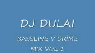 DJ DULAI GRIME VV BASSLINE MIX.wmv