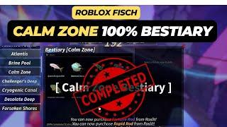 Calm Zone 100% Bestiary (Complete) - Roblox Fisch