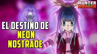 HUNTER X HUNTER | ¿QUÉ PASÓ CON NEON NOSTRADE?