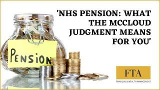 NHS Pension: What the McCloud Judgment means for you