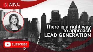 There is a right way to approach Lead Generation