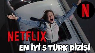 Netflix de İzleyebileceğiniz En İyi 5 Türk Dizisi