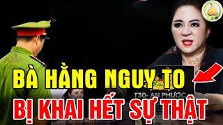 Bà Phương Hằng Nguy To Rồi, Bà Đời đã khai Ra Hết Với Công An Về Mọi Chuyện!