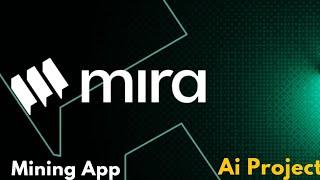 Mira Network Mining Ai Project 10M Fund Rise 1 Click after 24 hour's 