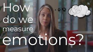 #3 - How do we measure emotions?