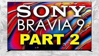 Is Sony BRAVIA 9 Mk2 Real? Was BRAVIA 9 2024 a Success?