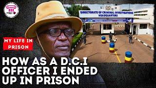 HOW AS A D.C.I POLICE OFFICER I ENDED UP IN PRISON - MY LIFE IN PRISON - ITUGI TV