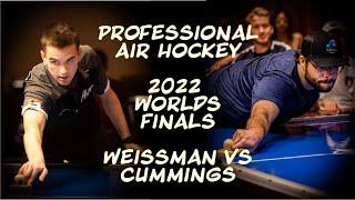 Professional Air Hockey - 2022 World Championship Finals - Weissman vs Cummings