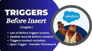 2: Before Insert Triggers (English) | Types Of Apex Triggers | How To Create Before Insert Triggers