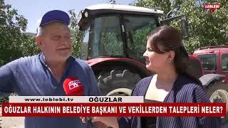 Oğuzlar Halkının Belediye Başkanı Ve Vekillerden Talepleri Neler?