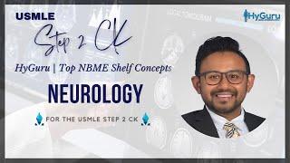 Top NBME Shelf Concepts - Neurology (USMLE Step 2 CK)